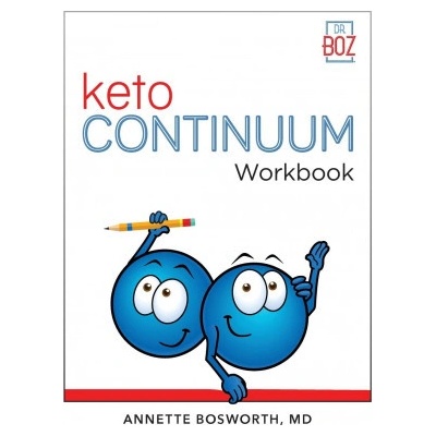 ketoCONTINUUM Workbook The Steps to be Consistently Keto for Life (Bosworth Annette)(Paperback)