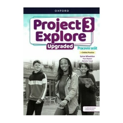 Project Explore Upgraded edition 3 Pracovní sešit s Online Practice od ...