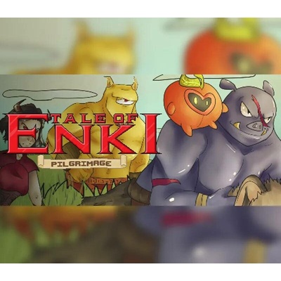 Tale of Enki: Pilgrimage