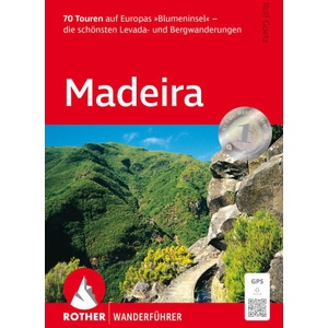 Madeira, Rother Wanderführer | Rolf Goetz (ISBN: 9783763314515)