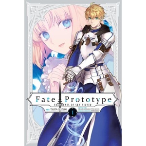 Fate/Prototype: Fragments of Sky Silver, Vol. 1 (ISBN: 9798855437126)