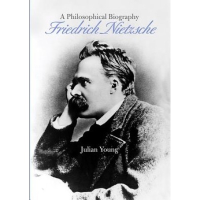 Friedrich Nietzsche | Julian Young