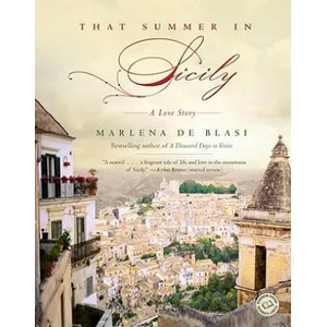 That Summer in Sicily | Marlena De Blasi (ISBN: 9780345497666)