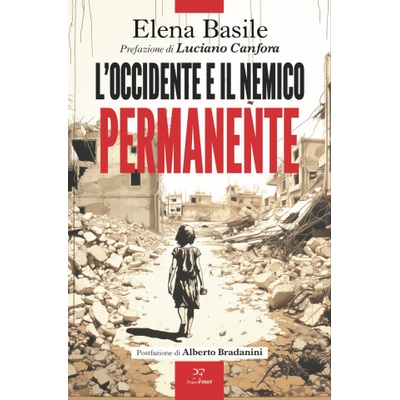 Occidente e il nemico permanente | Elena Basile