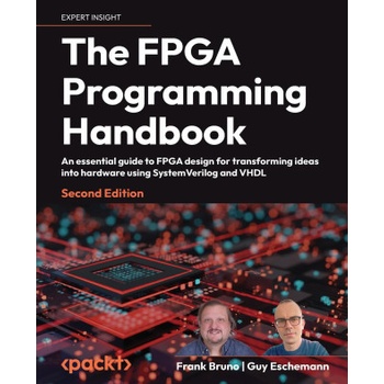 The FPGA Programming Handbook - Second Edition