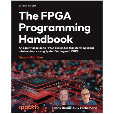 The FPGA Programming Handbook - Second Edition
