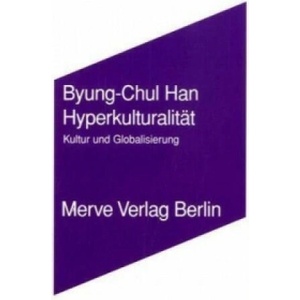 Hyperkulturalität | Byung-Chul Han (2005)