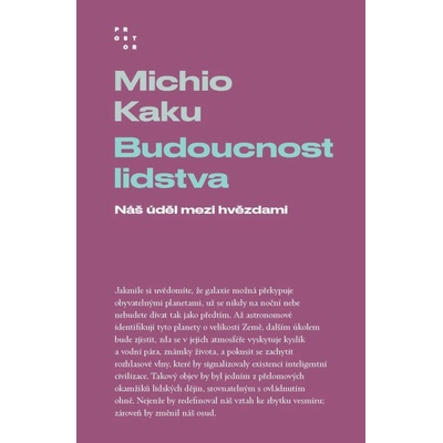 Budoucnost lidstva - Náš úděl mezi hvězdami