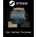 Our Darker Purpose