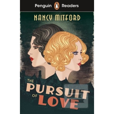 Penguin Readers Level 5: The Pursuit of Love ELT Graded Reader