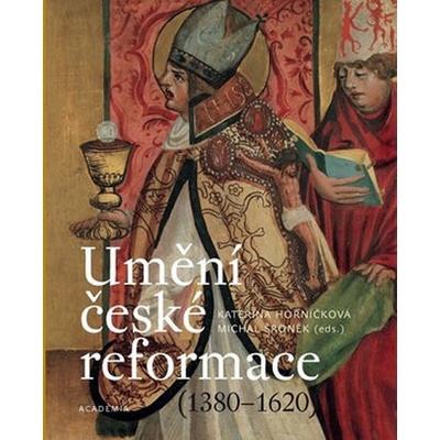Umění české reformace 1380-1620