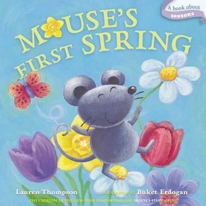 Mouse's First Spring | Lauren Thompson, Buket Erdogan (ISBN: 9781442434318)