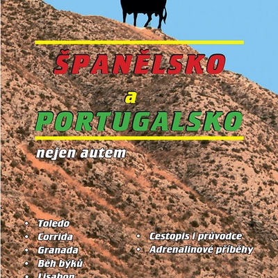 Španělsko a Portugalsko nejen autem - Pavel Franek