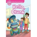 Oxford Read & Imagine: Starter: Hello, Clunk Shipton Paul