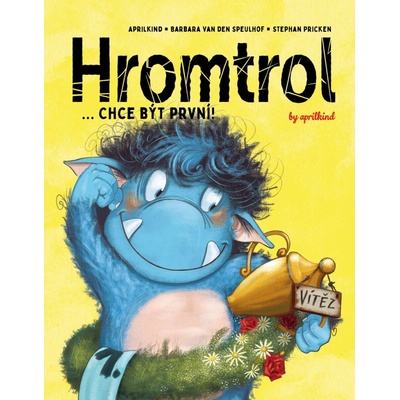 Hromtrol: Chce být první!