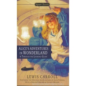 Alice's Adventures in Wonderland and Through the Looking Glass | Lewis Carroll, John Tenniel (2012)