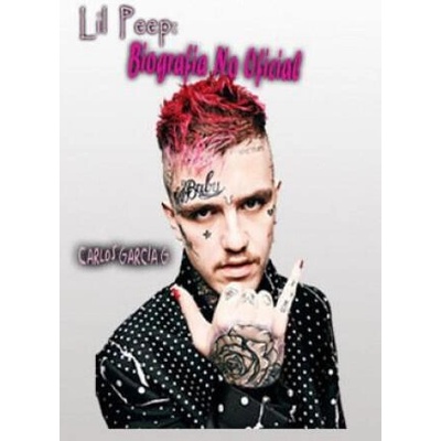 Lil Peep: Biografia No Oficial | Carlos Garcia G