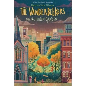 Vanderbeekers and the Hidden Garden | Karina Yan Glaser (ISBN: 9780358117346)