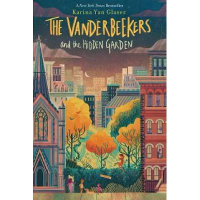 Vanderbeekers and the Hidden Garden | Karina Yan Glaser