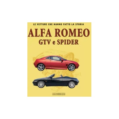 Alfa Romeo GTV e Spider | Ivan Scelsa