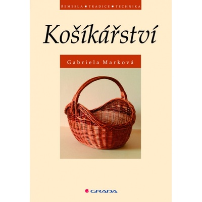Košíkářství - Gabriela Marková