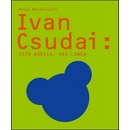 Ivan Csudai: - Peter Michalovič