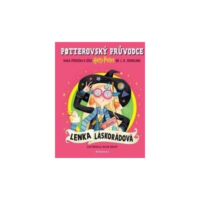 Potterovský průvodce: Lenka Láskorádová - J.K. Rowling