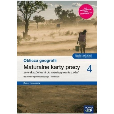 Oblicza geografii 4. Liceum i technikum. Maturalne karty pracy. Zakres rozszerzony