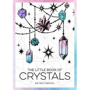 Little Book of Crystals | Astrid Carvel (ISBN: 9781786859594)