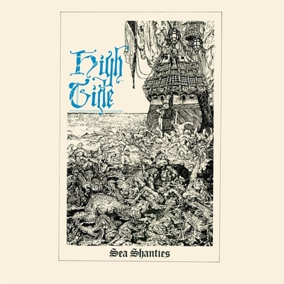 High Tide - Sea Shanties (Reissue) (Turquoise Coloured) (180 g) LP