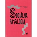 Knihy Sociálna patológia - Peter Ondrejkovič; kolektív autorov