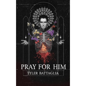 Pray For Him | Tyler Battaglia (ISBN: 9781738246113)