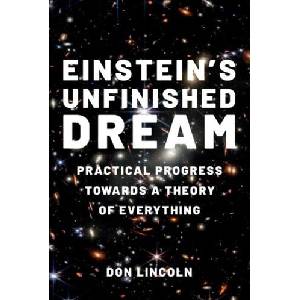 Einstein's Unfinished Dream Practical Progress Towards a Theory of Everything (ISBN: 9780197638033)