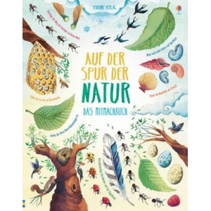 Auf der Spur der Natur | Emily Bone, Jamie Ball, Helen Edmonds, Anna Gould, Tilly Kitching (ISBN: 9781789411423)