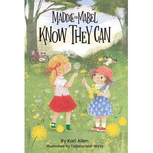 Maddie and Mabel Know They Can (ISBN: 9781638940197)