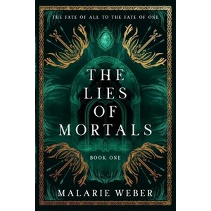 The Lies of Mortals | Malarie Weber (ISBN: 9798992326406)