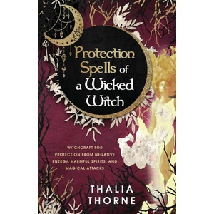 Protection Spells of a Wicked Witch | Thalia Thorne (2022)