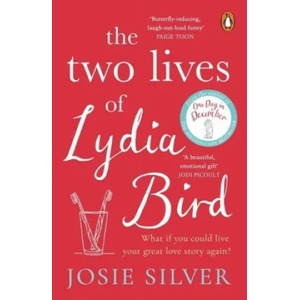 Two Lives of Lydia Bird | Josie Silver (ISBN: 9780241986165)