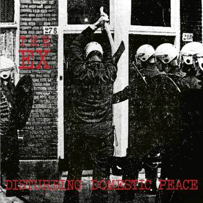 Disturbing Domestic Peace - The Ex LP