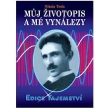 Můj životopis a moje vynálezy - Nikola Tesla