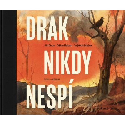Drak nikdy nespí - Jiří Grus, Džian Baban, Vojtěch Mašek