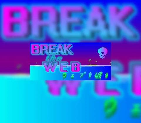 Break the Web