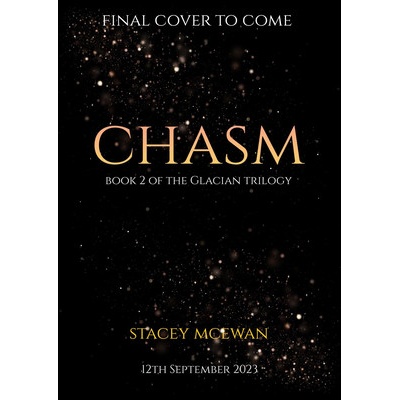 Chasm: The Glacian Trilogy, Book II (McEwan Stacey)
