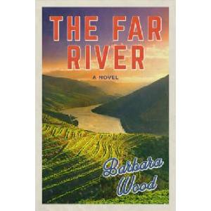 Far River | Barbara Wood (ISBN: 9781683367666)
