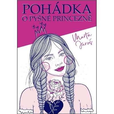 Pohádka o pyšné princezně - Martin Jaroš