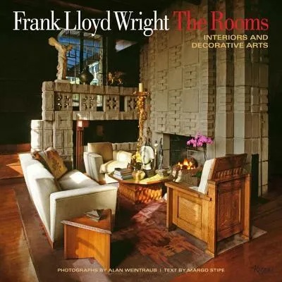 Frank Lloyd Wright: The Rooms | Margo Stipe