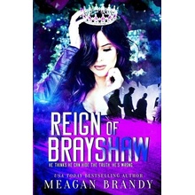 Reign of Brayshaw Brandy Meagan