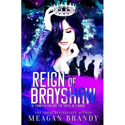 Reign of Brayshaw Brandy Meagan