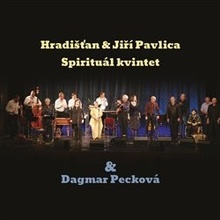 Hradišťan & Spirituál Kvintet & Dagmar Pecková - Hradišťan