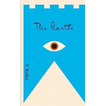 The Castle: A New Translation Based on the Restored Text Kafka FranzPaperback